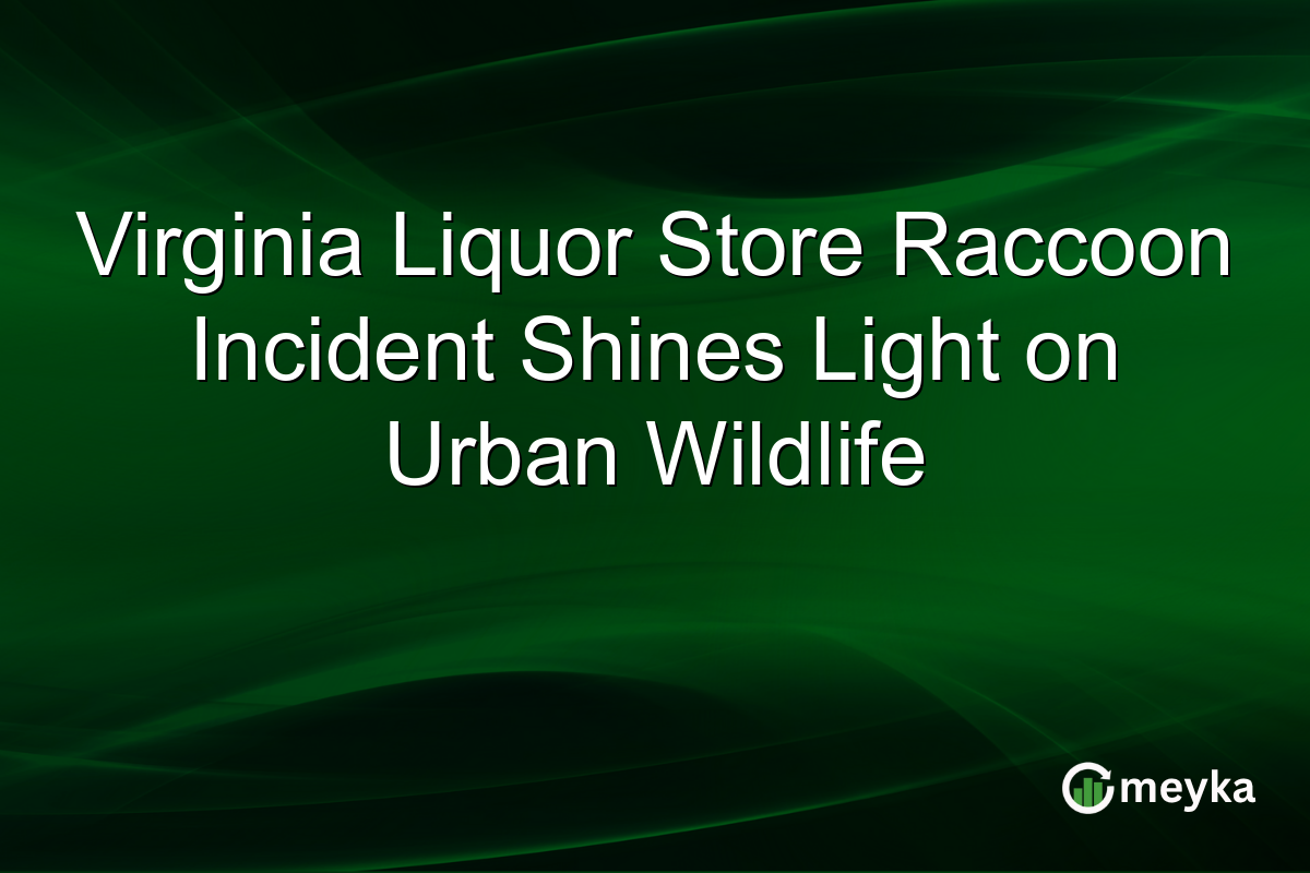 Virginia Liquor Store Raccoon Incident Shines Light on Urban Wildlife