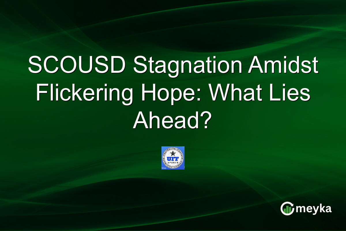 SCOUSD Stagnation Amidst Flickering Hope: What Lies Ahead?