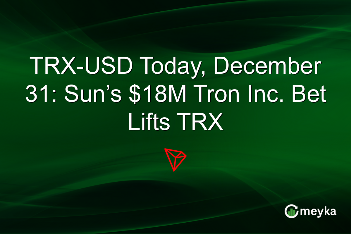 TRX-USD Today, December 31: Sun’s $18M Tron Inc. Bet Lifts TRX