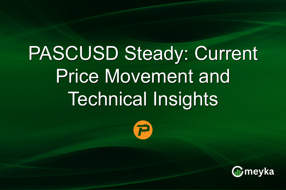 PASCUSD Steady: Current Price Movement and Technical Insights