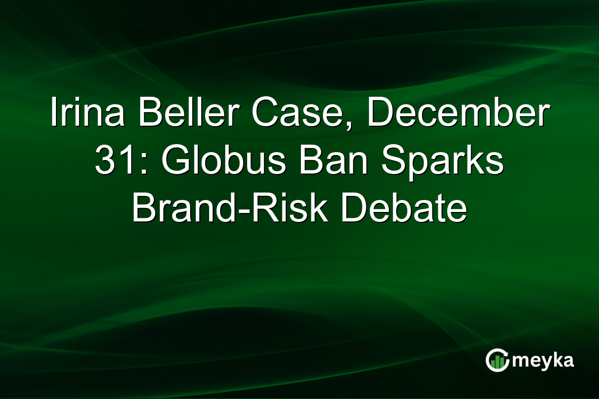 Irina Beller Case, December 31: Globus Ban Sparks Brand-Risk Debate