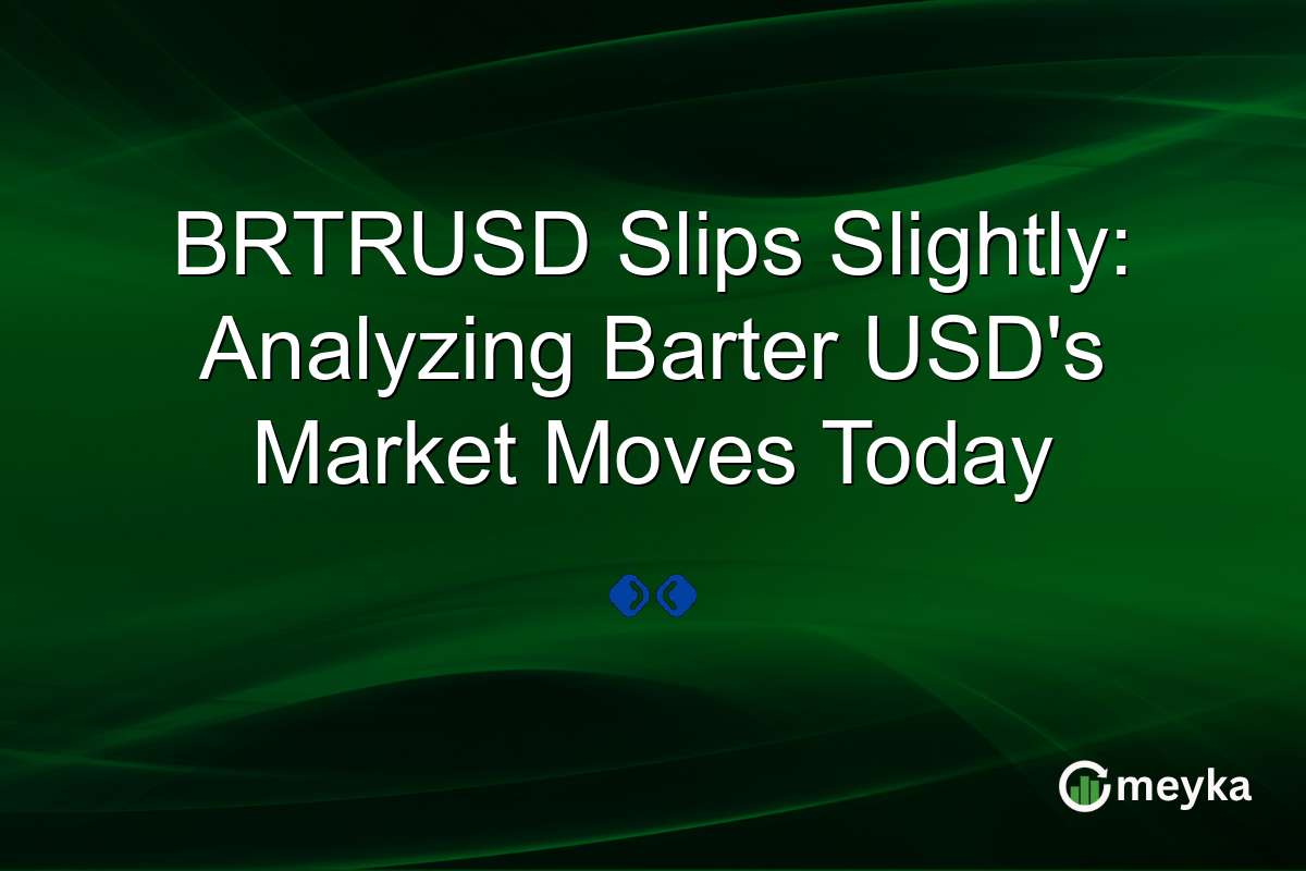 BRTRUSD Slips Slightly: Analyzing Barter USD's Market Moves Today