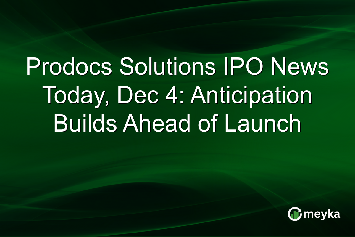 Prodocs Solutions IPO News Today, Dec 4: Anticipation Builds Ahead of Launch