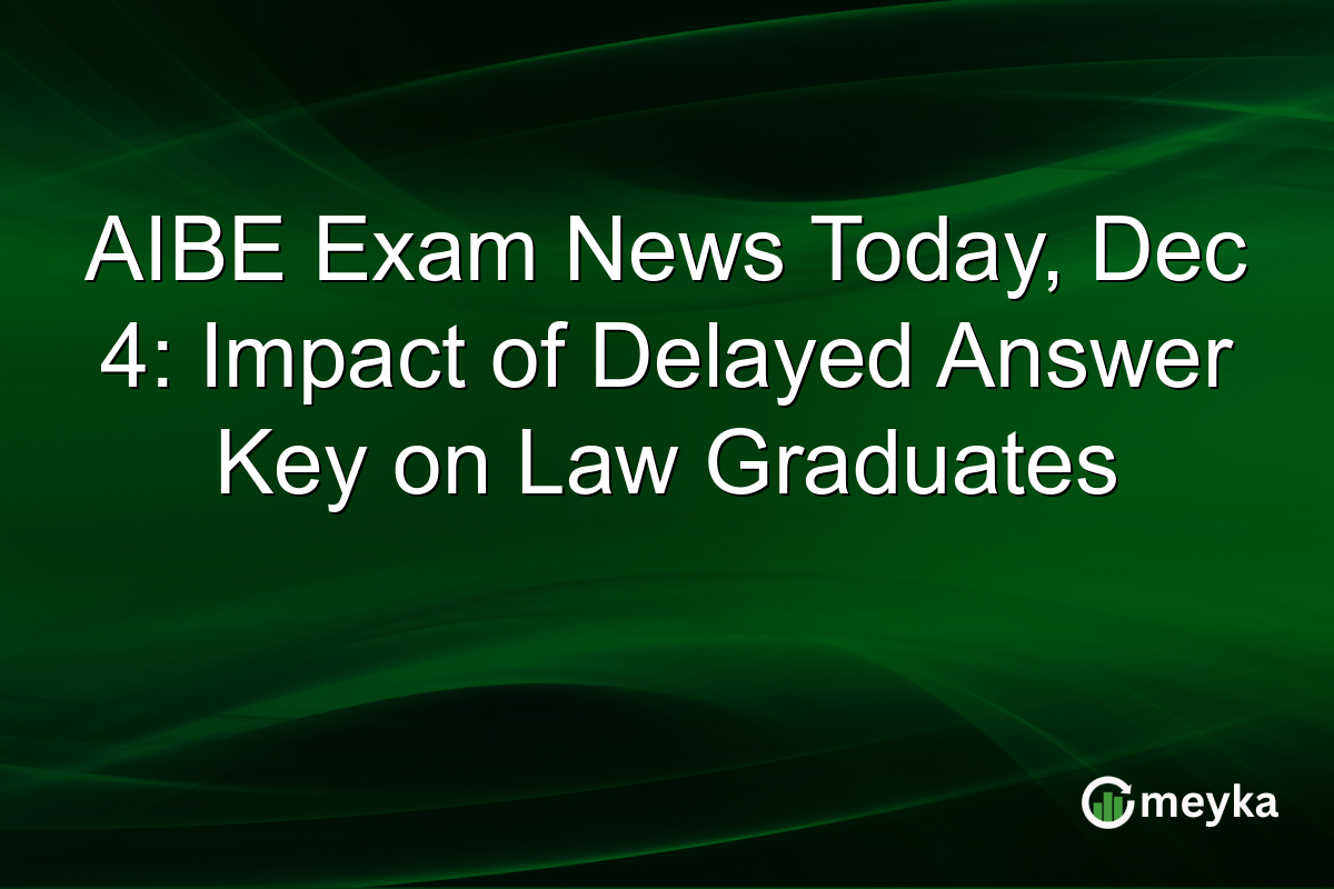 AIBE Exam News Today, Dec 4: Impact of Delayed Answer Key on Law Graduates