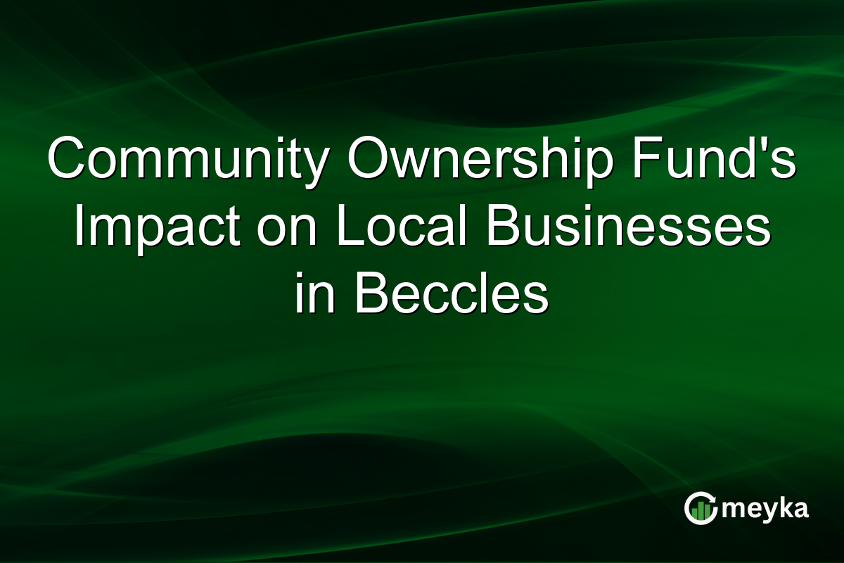 Community Ownership Fund's Impact on Local Businesses in Beccles