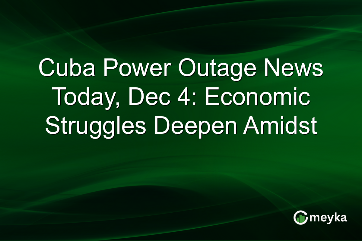 Cuba Power Outage News Today, Dec 4: Economic Struggles Deepen Amidst