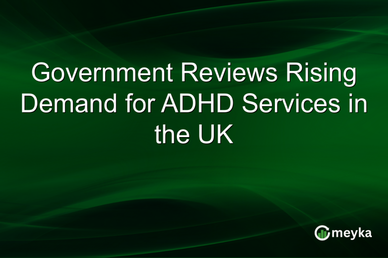 Government Reviews Rising Demand for ADHD Services in the UK