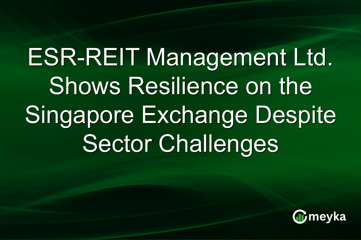 ESR-REIT Management Ltd. Shows Resilience on the Singapore Exchange Despite Sector Challenges