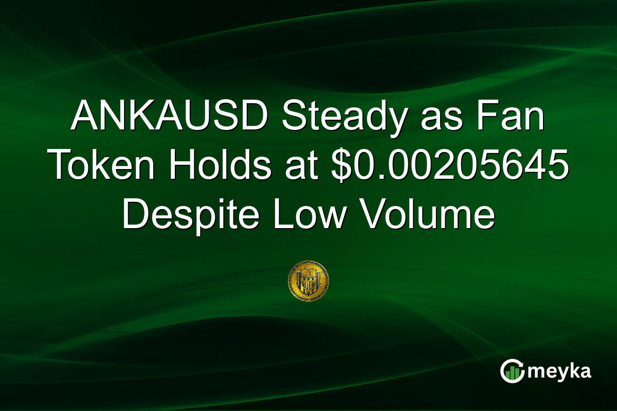 ANKAUSD Steady as Fan Token Holds at $0.00205645 Despite Low Volume