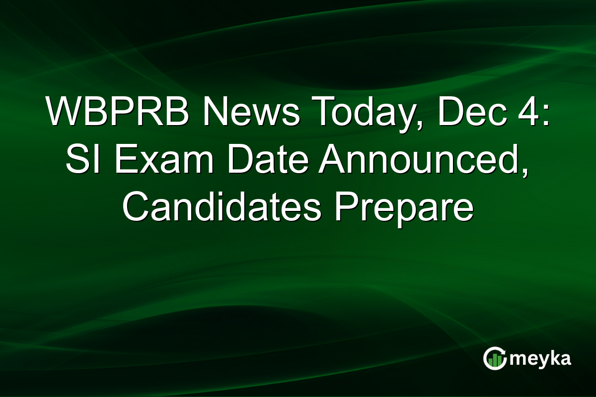 WBPRB News Today, Dec 4: SI Exam Date Announced, Candidates Prepare