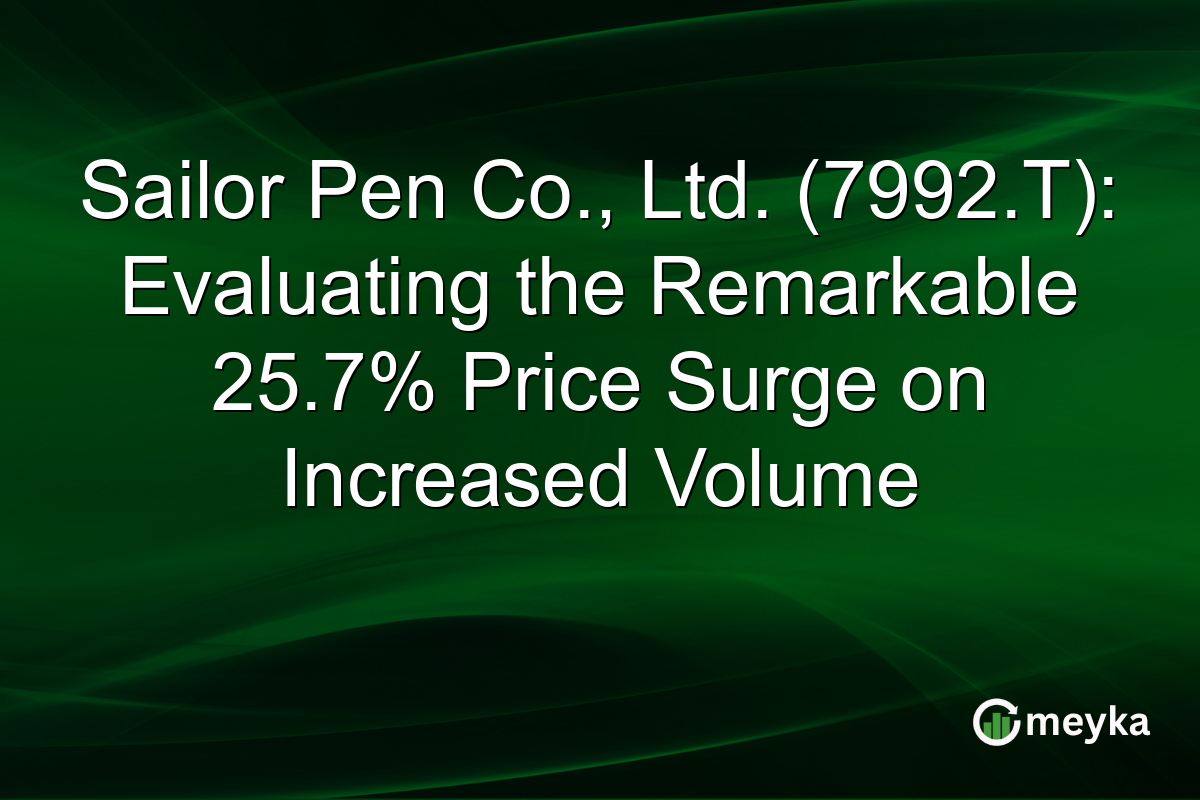 Sailor Pen Co., Ltd. (7992.T): Evaluating the Remarkable 25.7% Price Surge on Increased Volume