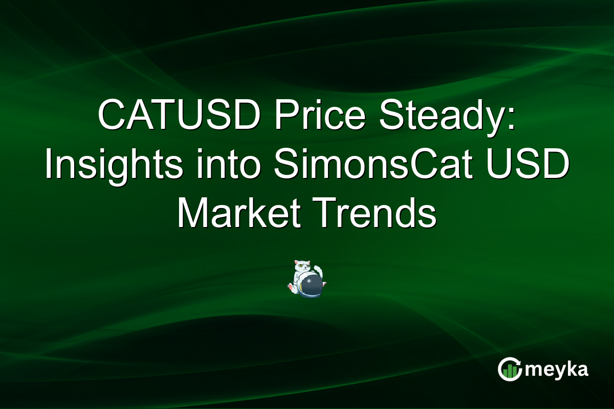CATUSD Price Steady: Insights into SimonsCat USD Market Trends