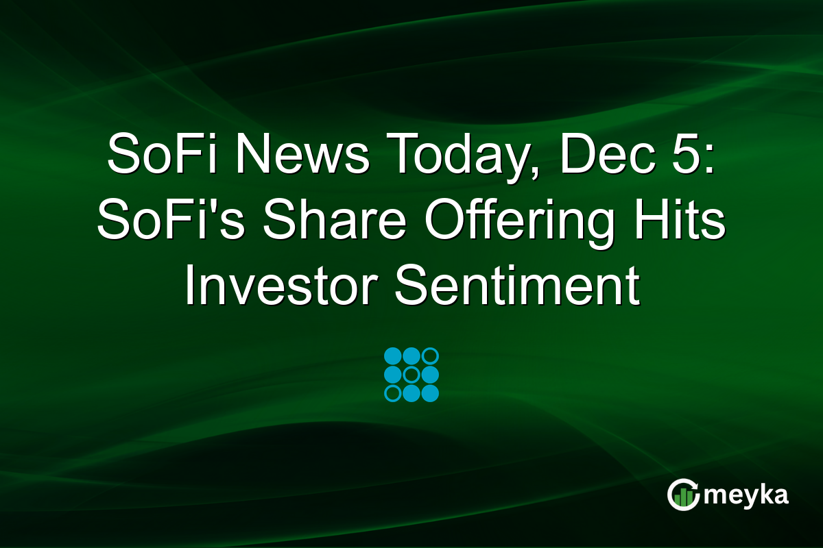 SoFi News Today, Dec 5: SoFi's Share Offering Hits Investor Sentiment