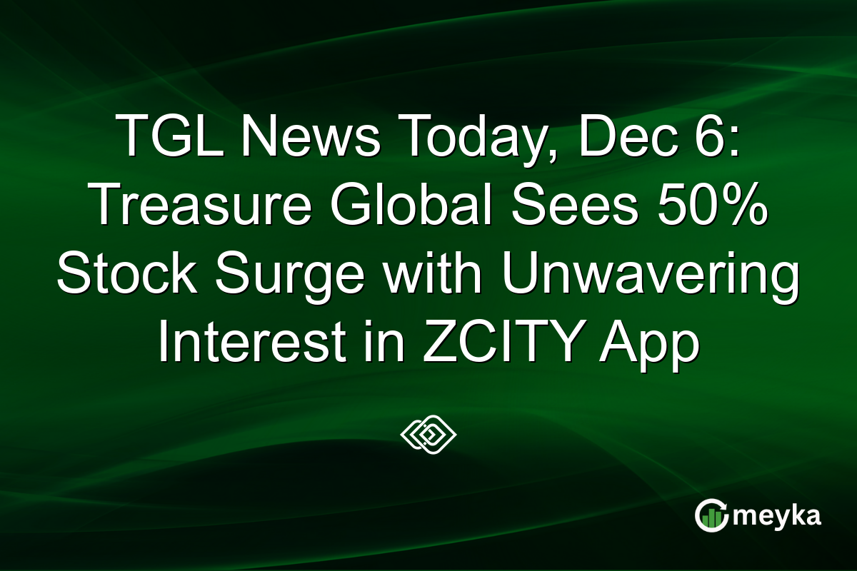 TGL News Today, Dec 6: Treasure Global Sees 50% Stock Surge with Unwavering Interest in ZCITY App