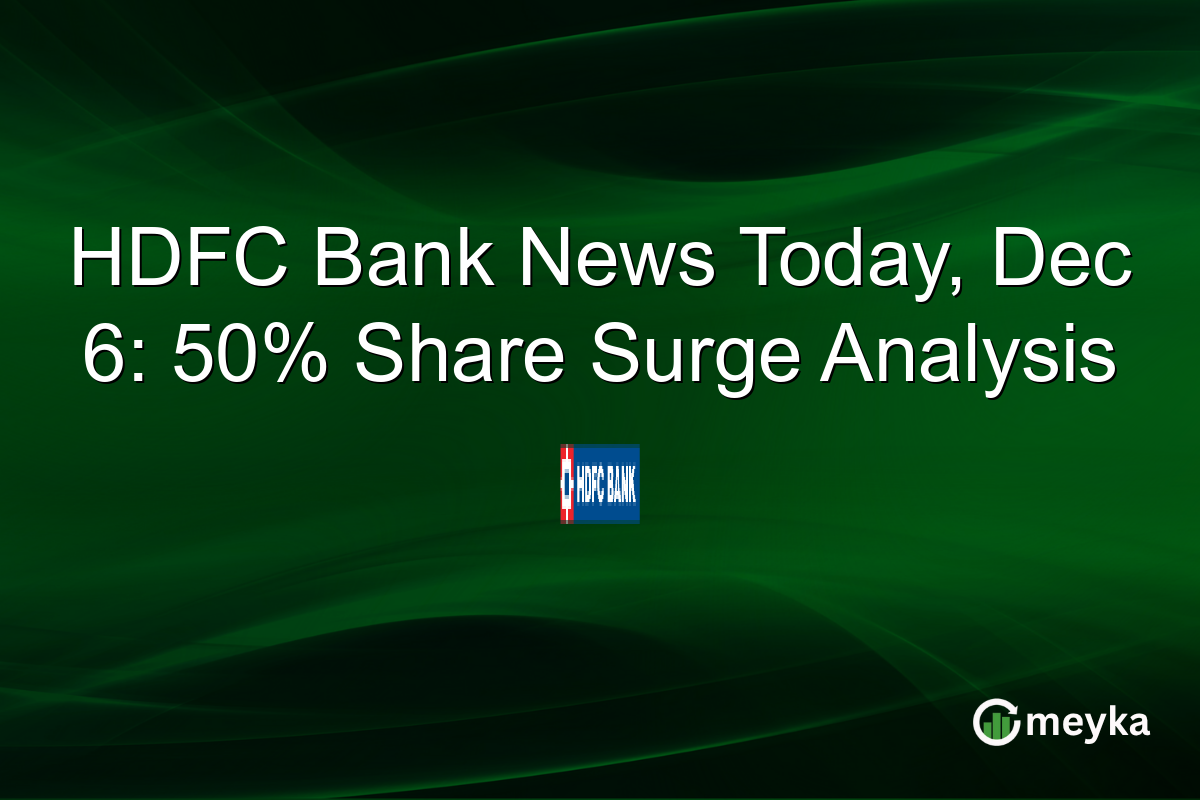 HDFC Bank News Today, Dec 6: 50% Share Surge Analysis