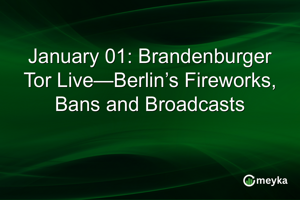 January 01: Brandenburger Tor Live—Berlin’s Fireworks, Bans and Broadcasts