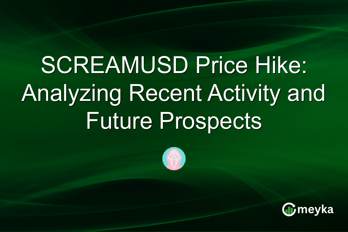 SCREAMUSD Price Hike: Analyzing Recent Activity and Future Prospects