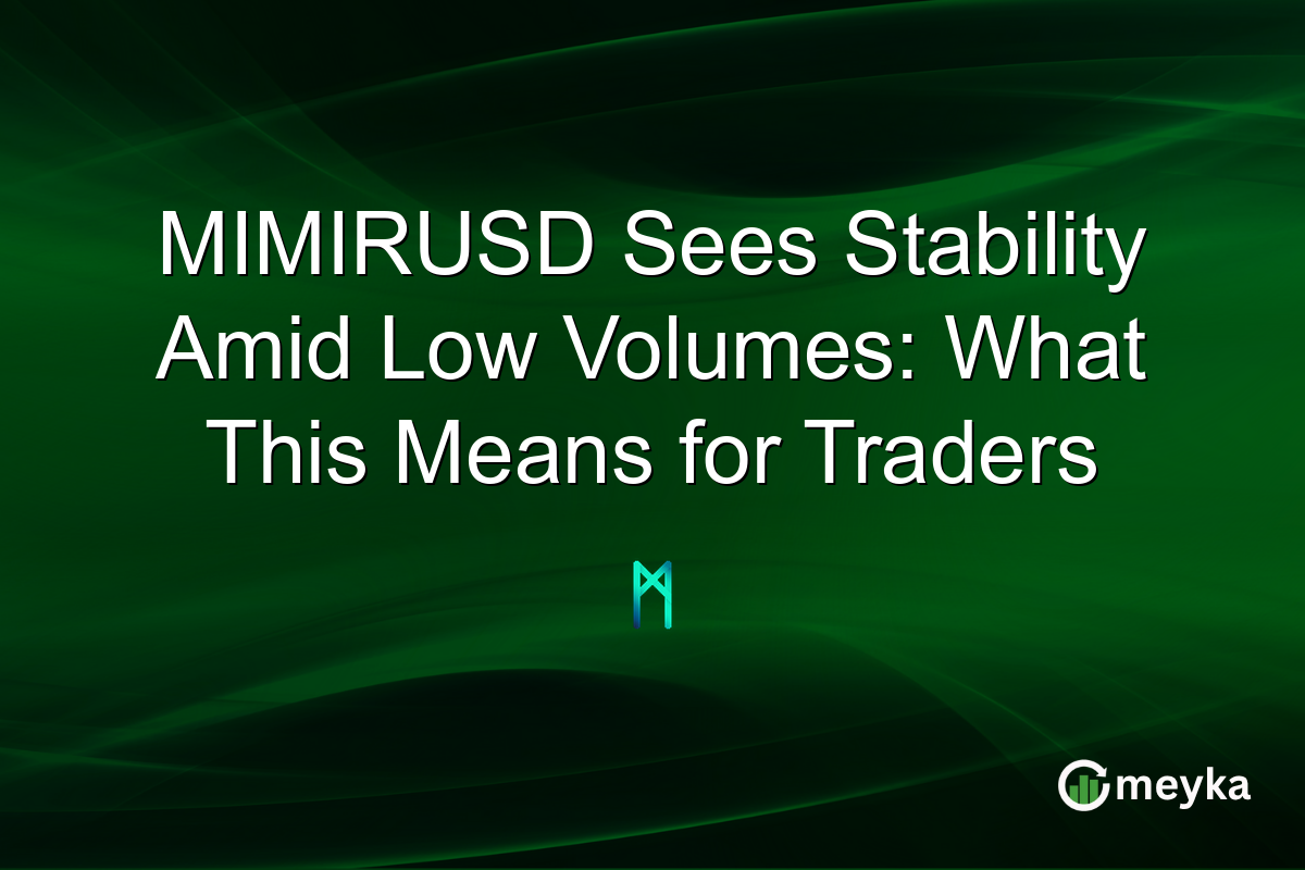 MIMIRUSD Sees Stability Amid Low Volumes: What This Means for Traders