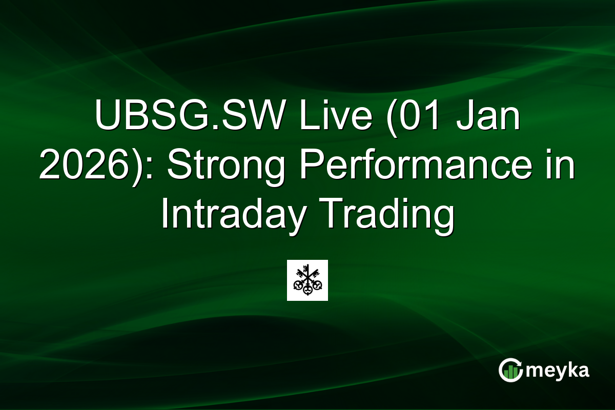 UBSG.SW Live (01 Jan 2026): Strong Performance in Intraday Trading