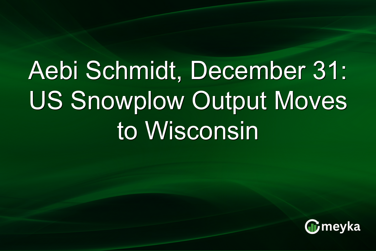Aebi Schmidt, December 31: US Snowplow Output Moves to Wisconsin