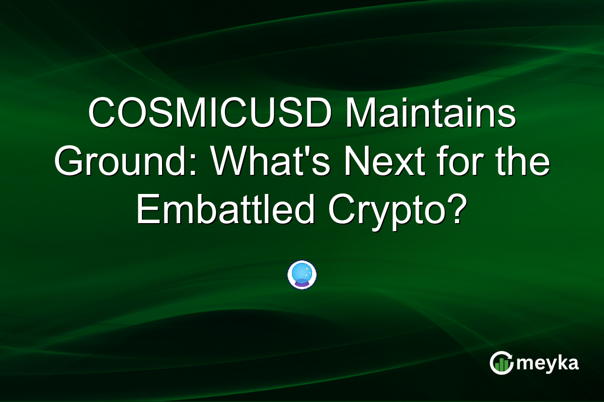 COSMICUSD Maintains Ground: What's Next for the Embattled Crypto?