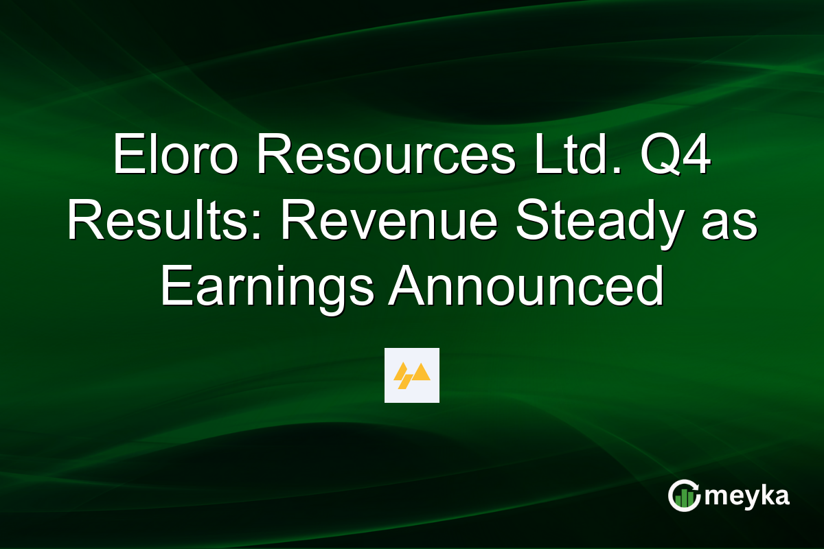 Eloro Resources Ltd. Q4 Results: Revenue Steady as Earnings Announced