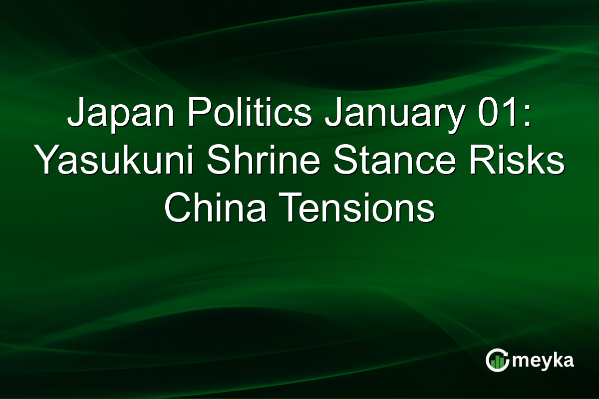 Japan Politics January 01: Yasukuni Shrine Stance Risks China Tensions