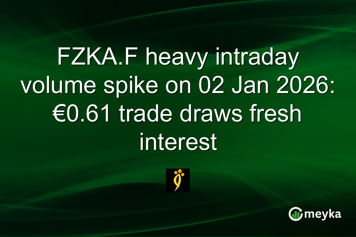 FZKA.F heavy intraday volume spike on 02 Jan 2026: €0.61 trade draws fresh interest