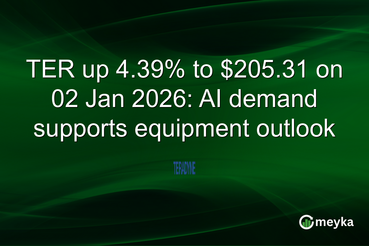 TER up 4.39% to $205.31 on 02 Jan 2026: AI demand supports equipment outlook