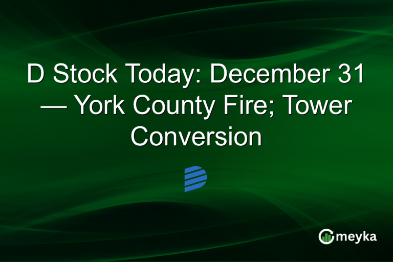 D Stock Today: December 31 — York County Fire; Tower Conversion