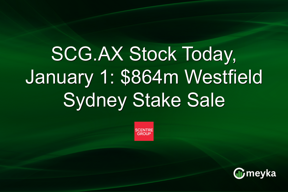 SCG.AX Stock Today, January 1: $864m Westfield Sydney Stake Sale