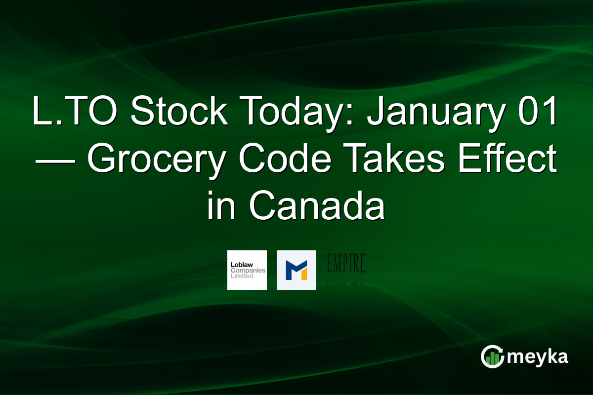 L.TO Stock Today: January 01 — Grocery Code Takes Effect in Canada