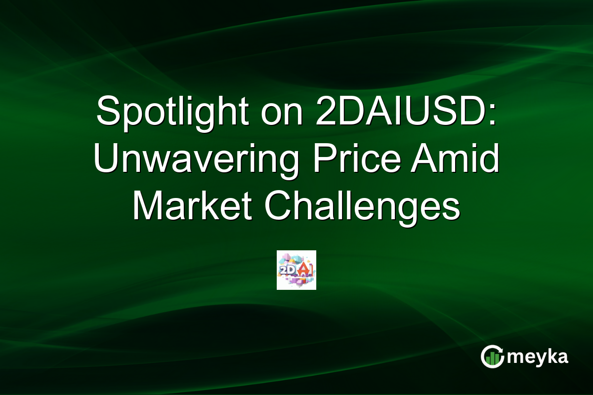 Spotlight on 2DAIUSD: Unwavering Price Amid Market Challenges